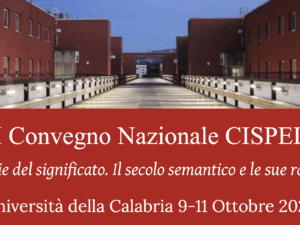 Iscrizione III° Congresso Nazionale CISPELS – “Storie del significato: il ‘secolo semantico’ e le sue radici”.